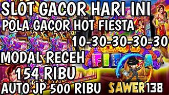 Hot Fiesta Slot Gacor Jarang Yg Tau Uangnya Hilang Di Indonesia